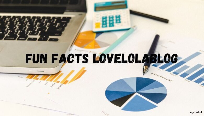 Fun Facts from LoveLolaBlog