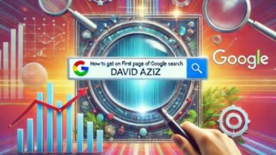 How to Get on the First Page of Google Search: Insights Inspired by David Aziz